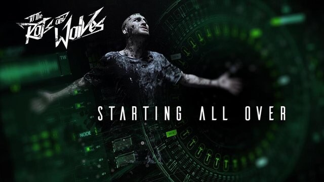 To The Rats And Wolves announce music video for 'Starting All Over'