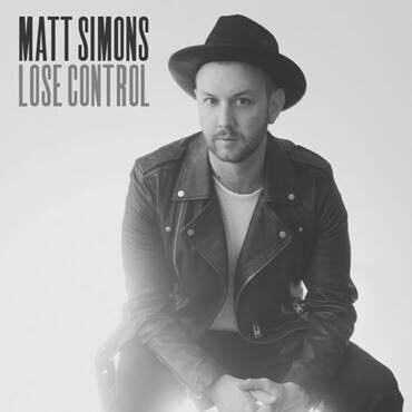 Matt Simons’ New Single “Lose Control”