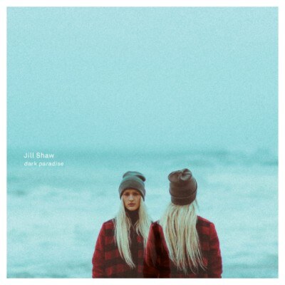 Jill Shaw brengt haar EP  ‘Dark Paradise’ vandaag uit!
