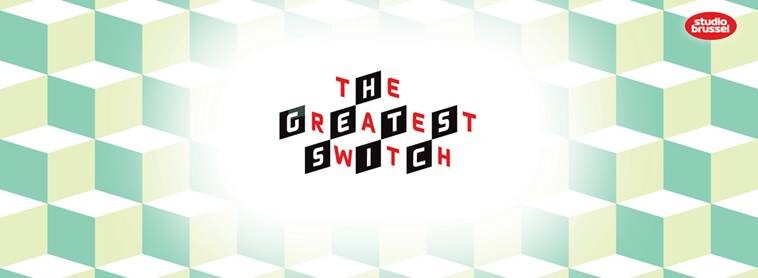 Studio Brussel presenteert:  The Greatest Switch & The Party!