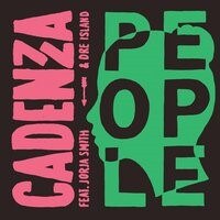 Cadenza feat. Jorja Smith & Dre Island drop "People" (video)