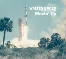 Walter Broes & The Mercenaries, nieuw album Movin' Up & releaseconcert