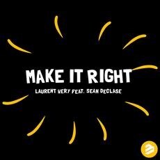 Laurent Wery feat. Sean Declase present Make It Right