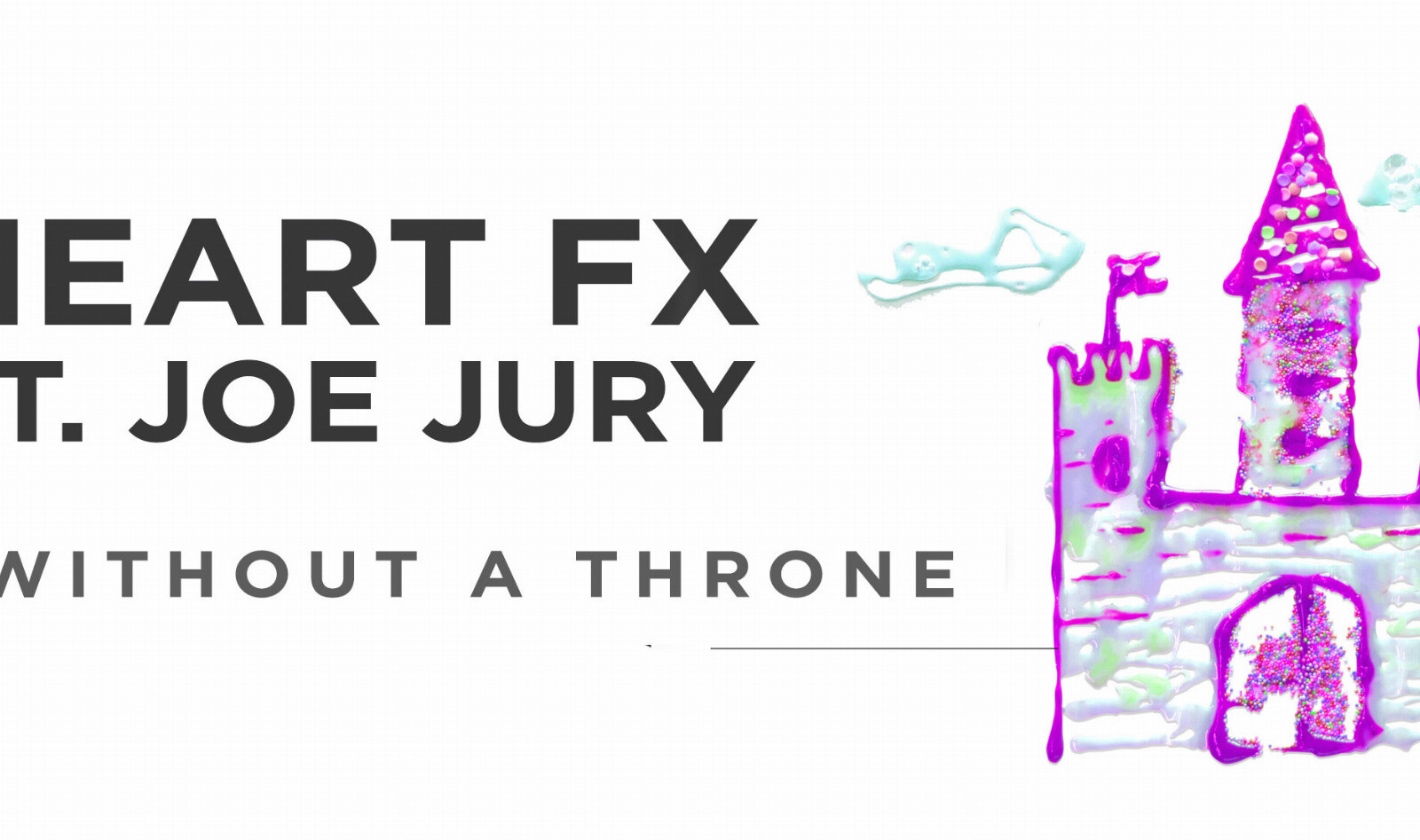 HEART FX and Joe Jury are getting us warmer with their new single "King Without A Throne"