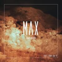 Watch the video for MAX feat gnash - Lights Down Low