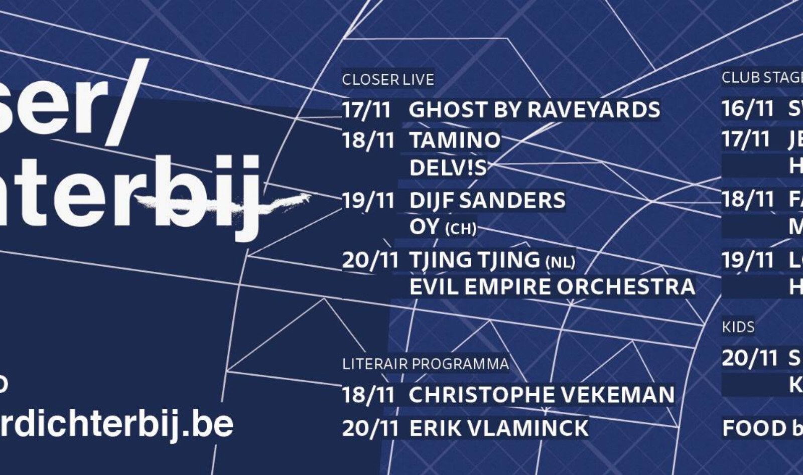 Festival Closer/Dichterbij van 16 tot 20 november Kunst, muziek, theater en literatuur in Supermercado  