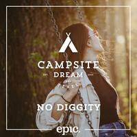 Luister naar Campsite Dream - No Diggity