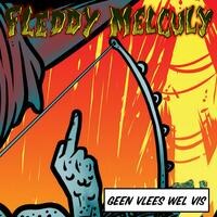 Fleddy Melculy stelt voor "Geen vlees wel vis"