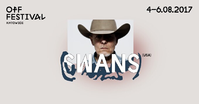 First Acts for OFF Festival: Swans, The Black Madonna, Circuit des Yeux and Kikagaku Moyo