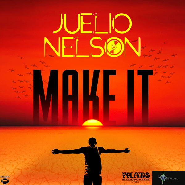 Juelio Productionz: Juelio “Make It”