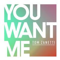 Tom Zanetti feat. Sadie Ama release "You Want Me"
