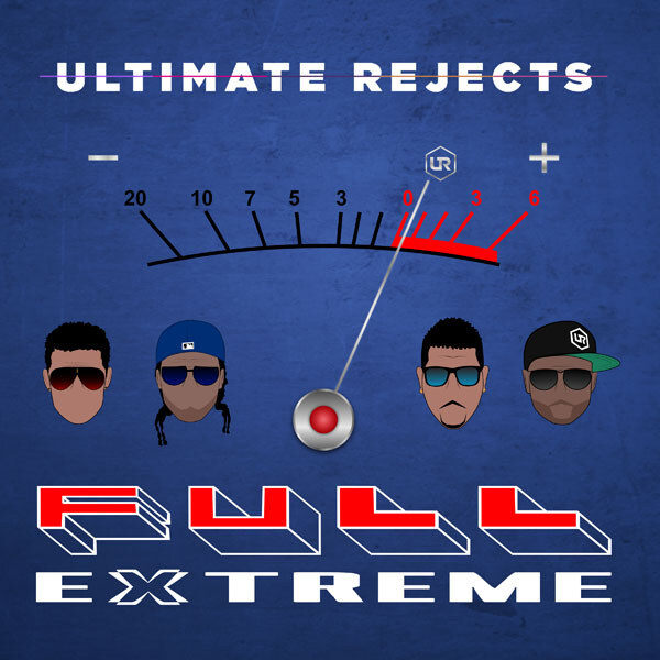 Ultimate Rejects goes "Full extreme"