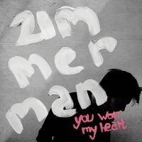 Zimmerman stelt voor "You Won My Heart"