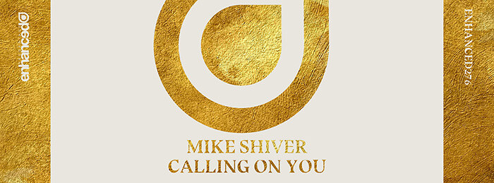Mike Shiver's "Calling On You" on Enhanced