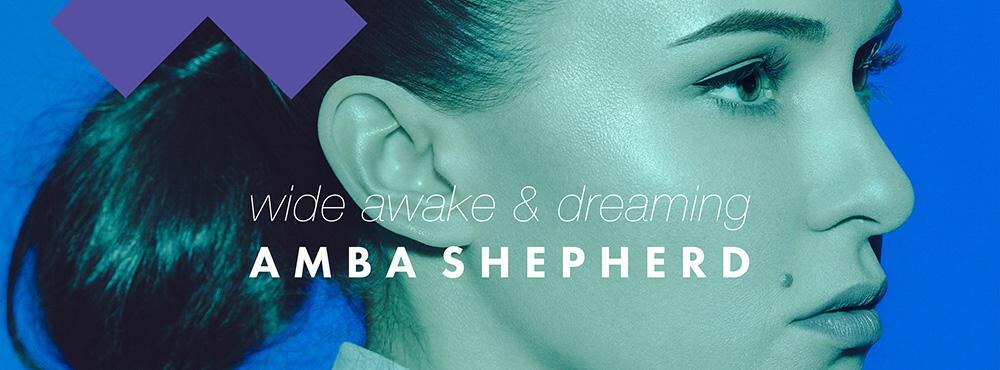 Amba Shepherd Hypnotizes with New Original Release "Wide Awake & Dreaming"