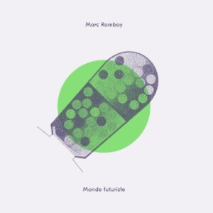Marc Romboy reveals new single 'Monde Futuriste' from upcoming LP