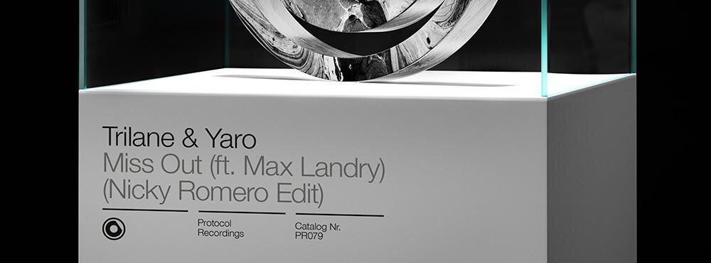 Trilane & Yaro's "Miss Out" Receives Nicky Romero's Edit