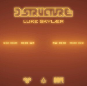 Out Now: Nape012 - D-Structure - Luke Skylaer (Feat. DJ Grazzhoppa Remix)