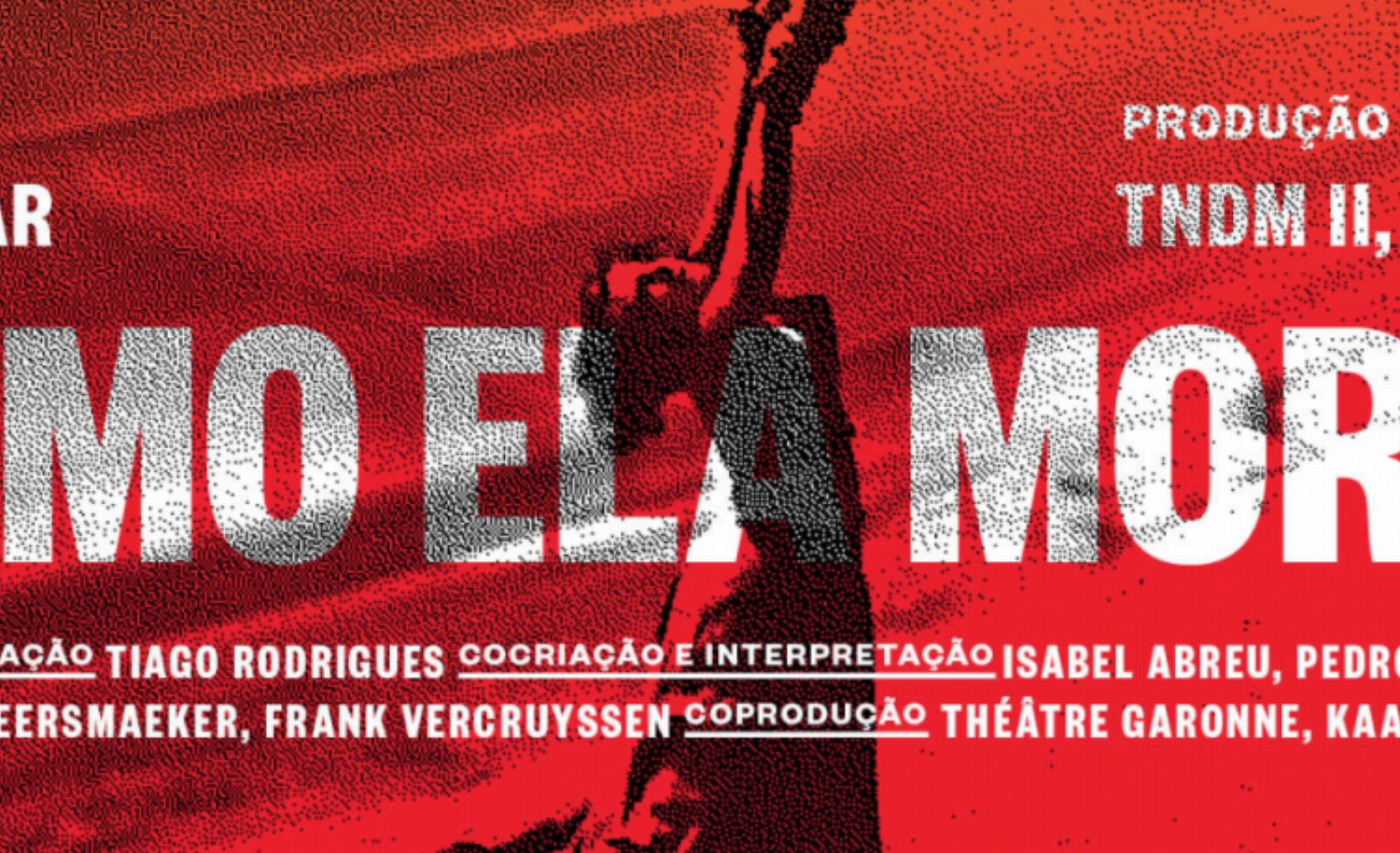 The way she dies: première in Lissabon