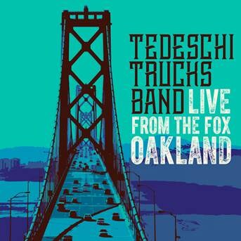 Tedeschi Trucks Band release ‘Live From The Fox Oakland’ 