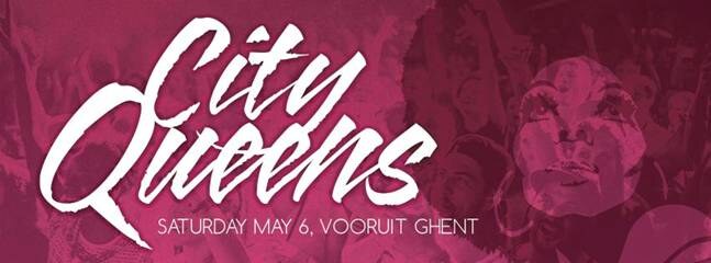 City Queens is back: zaterdag, 6 mei @ Vooruit !