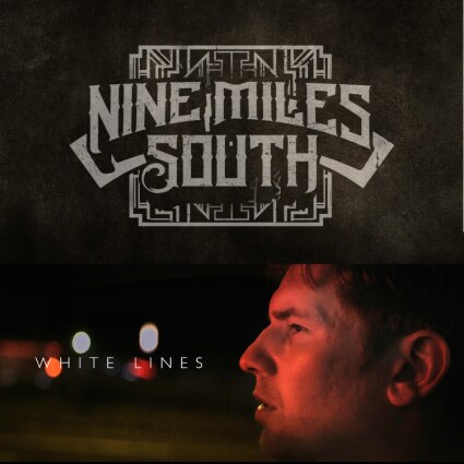 Nine Miles South releases White Lines 