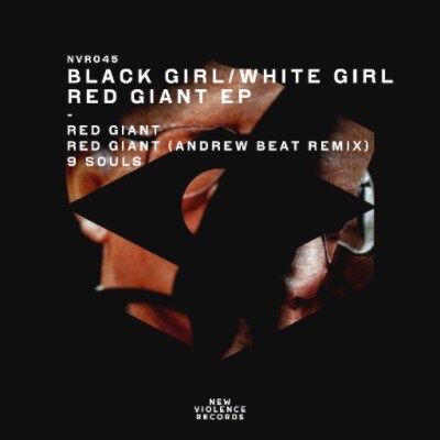 Black Girl / White Girl release Red Giant