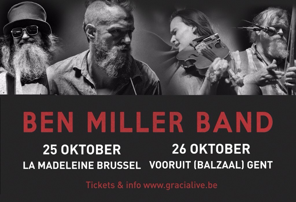 Ben Miller Band : 25 oktober in La Madeleine Brussel en op 26 Oktober Vooruit Gent