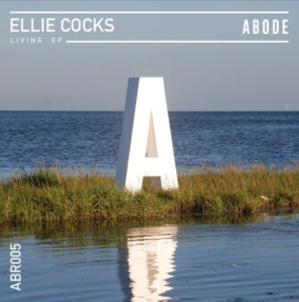 Ellie Cocks releases 'Living' EP on ABODE Records