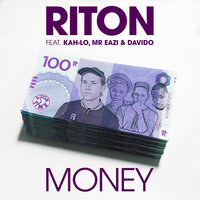 Listen to Riton feat Kah-Lo, Mr Eazi & Davido - Money