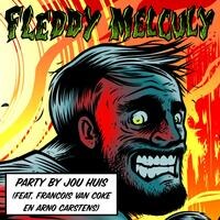 Fleddy Melculy feat. Francois Van Coke & Arno Carstens stellen voor "Party by jou huis"