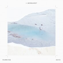 J. Bernardt releases Running Days