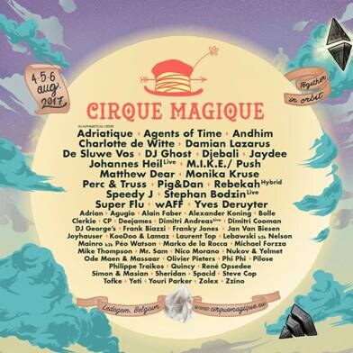 De magische ingrediënten van Cirque Magique Festival 2017 met de volledige line-up per dag en per stage!  
