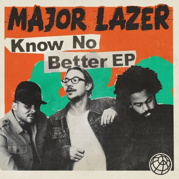Major Lazer releases new single "Know No Better"