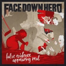 Face Down Hero releases False Evidence Appearing Real