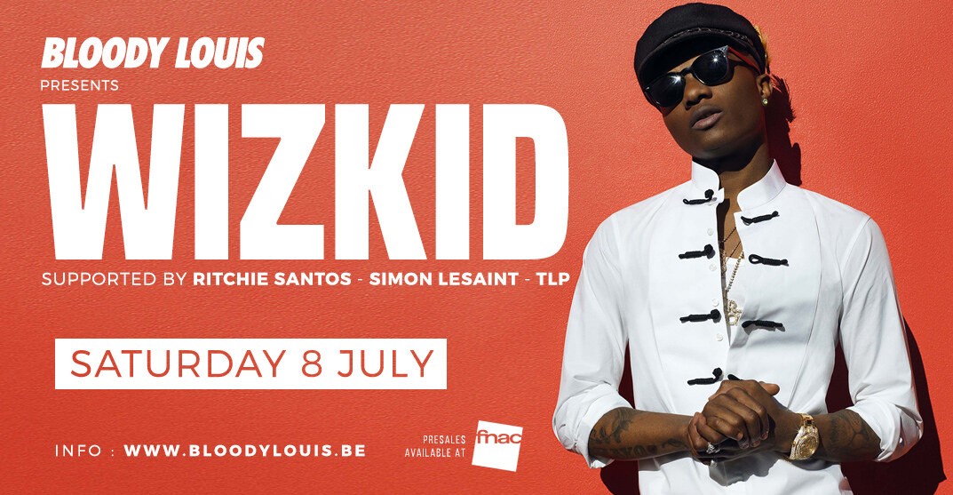 Bloody Louis presents Wizkid