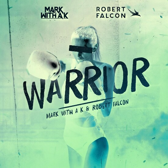 Robert Falcon bundelt krachten met hard dance-legende Mark With a K voor ‘Warrior’