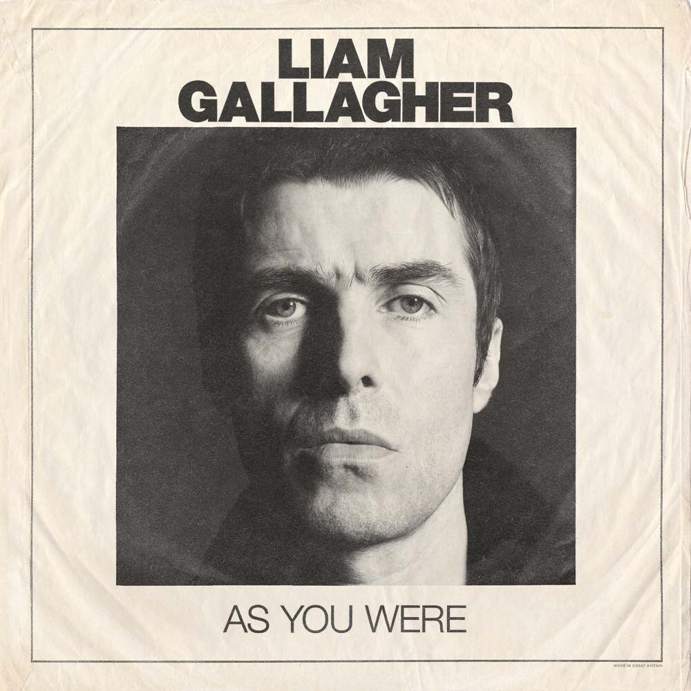 Liam Gallagher presents "As You Were"
