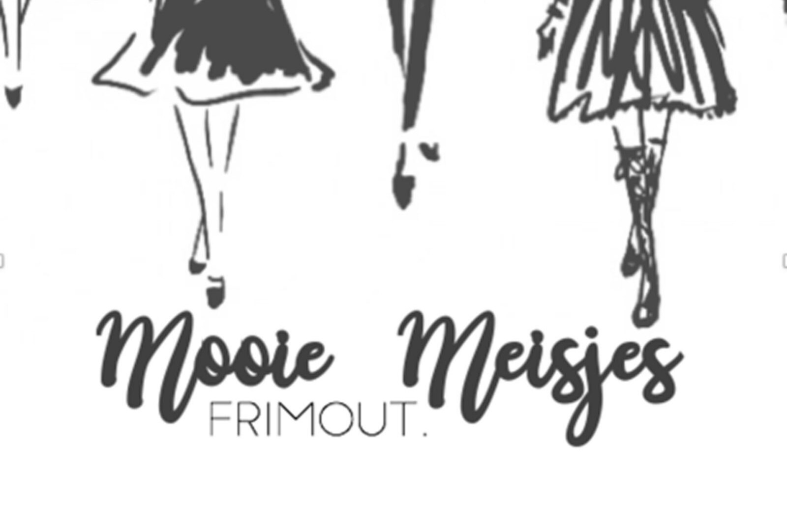 Frimout krijgt deze zomer niet genoeg van 'Mooie Meisjes'