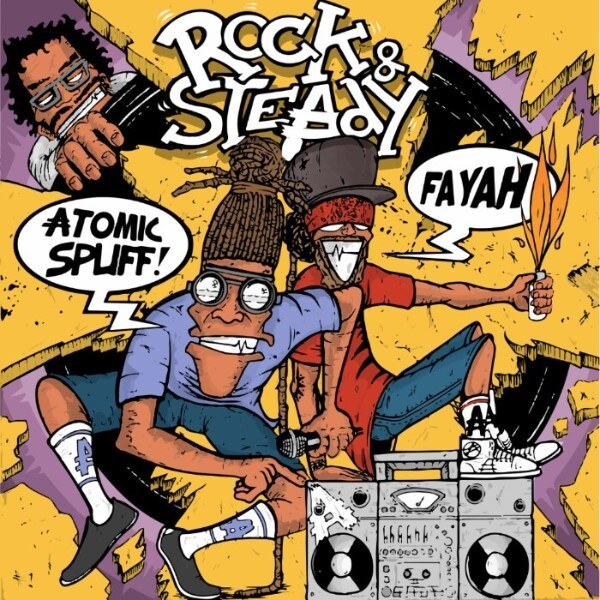 Atomic Spliff Presents New Single "Rock & Steady"
