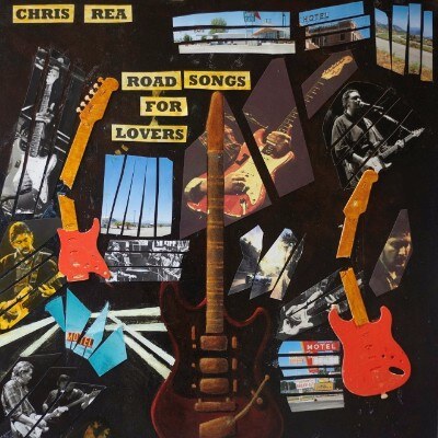 Chris Rea announces September 29th release of new BMG album 'Road Songs For Lovers’! 