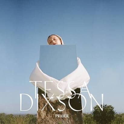 Tessa Dixson: debut single 'Prayer' premiers on The Fader 