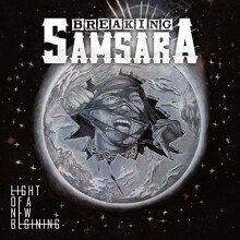 Breaking Samsara releases Light Of A New Beginning