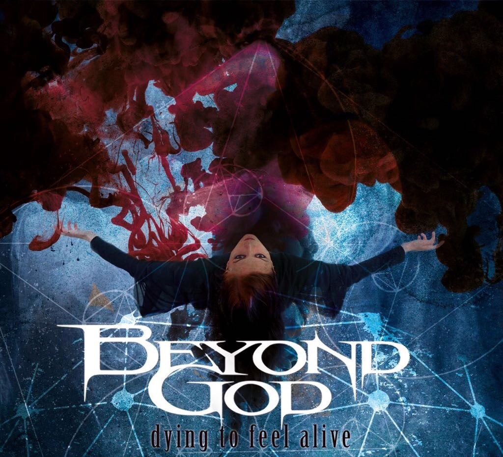 Dying To Feel Alive by Beyond God up for review and broadcasting