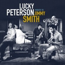 Lucky Peterson: new album 'Tribute to Jimmy Smith 