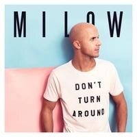 Milow stelt nieuwe singe "Don't Turn Around" voor