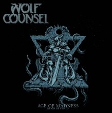 Wolf Counsel releases "Age Of Madness/Reign Of Chaos"
