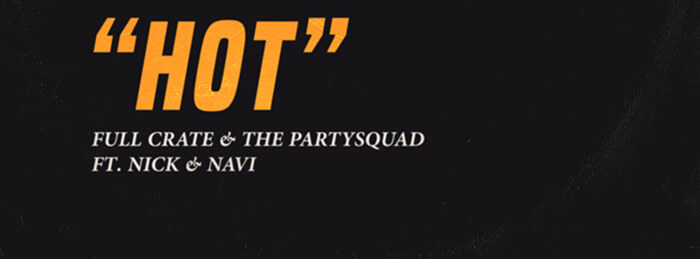The Partysquad Collaborate with Full Crate for Jamaican-Influenced "Hot". Out on Mad Decent