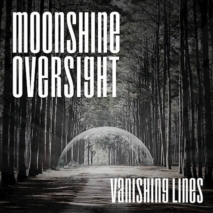 Moonshine Oversight releases « Vanishing Lines »