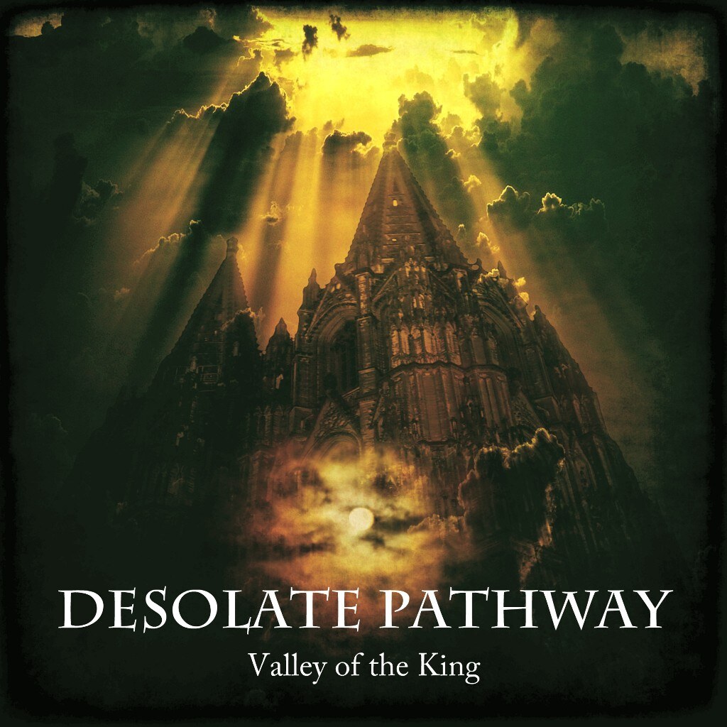 Desolate Pathway - "Valley of the King" Re-release Date Announced 